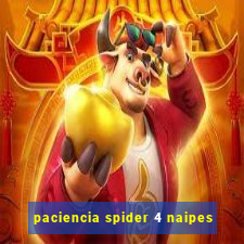 paciencia spider 4 naipes